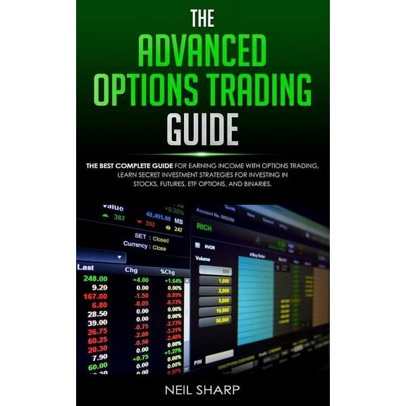 The Advanced Options Trading Guide (Paperback)
