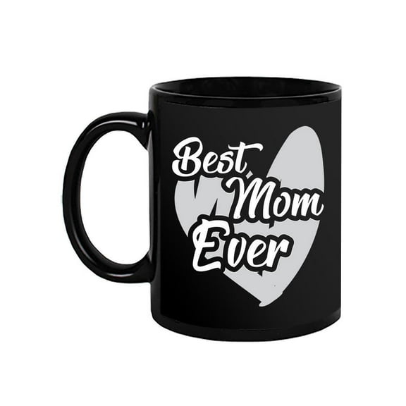 Best Mom Ever Mug - SPIdeals Designs,
