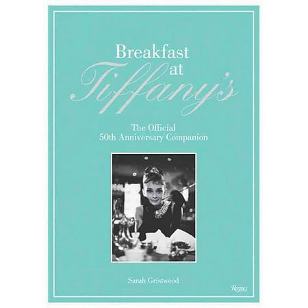 Breakfast at Tiffanys The Official 50th Anniversary Companion Epub-Ebook