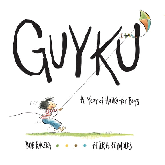 Guyku : A Year of Haiku for Boys (Paperback)