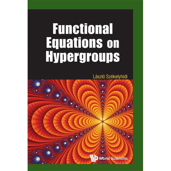 Functional Equations on Hypergroups, (Hardcover)