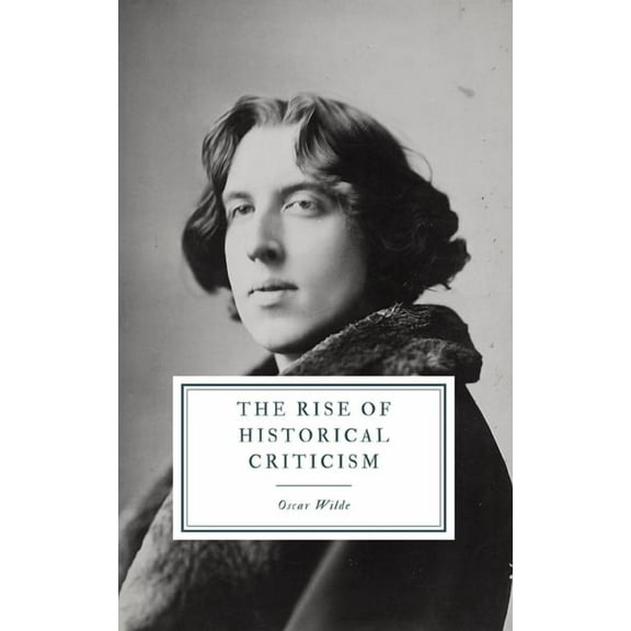 The Rise of Historical Criticism Paperback