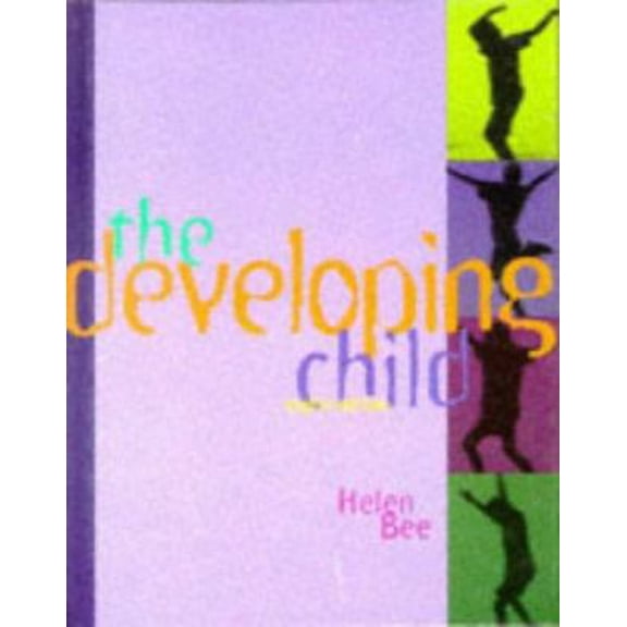 Pre-Owned The Developing Child (Hardcover) by Helen L Bee, Bee