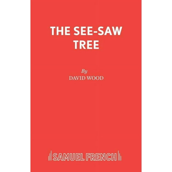 The See-Saw Tree, (Paperback)