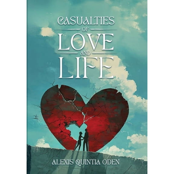 Casualties of Love and Life, (Hardcover)