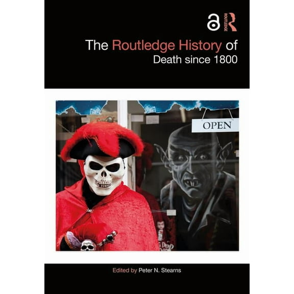 Routledge Histories The Routledge History of Death Since 1800, (Paperback)