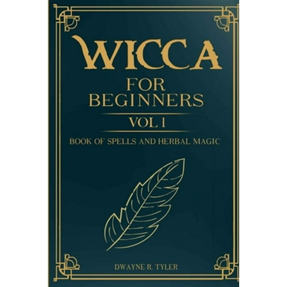 Wicca For Beginners: : Book of Spells and herbal magic.
