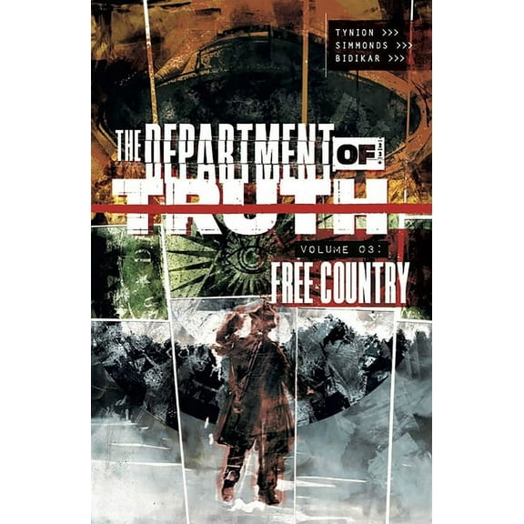 The Department of Truth The Department of Truth Volume 3: Free Country, Book 3, (Paperback)