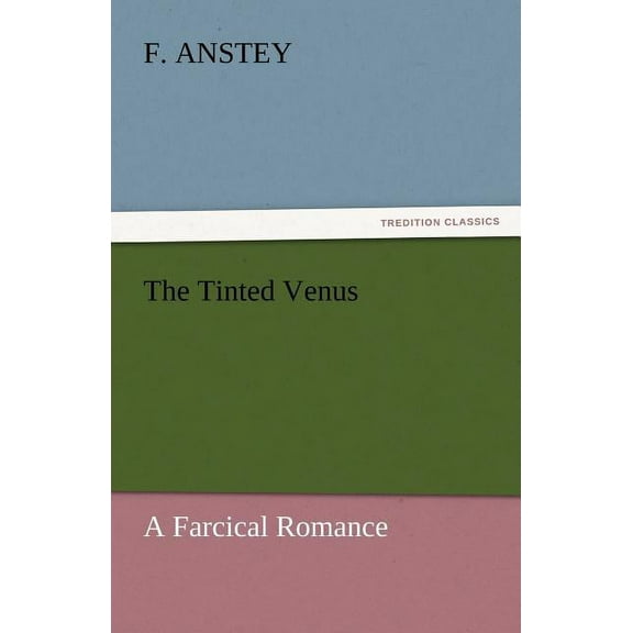 The Tinted Venus (Paperback)