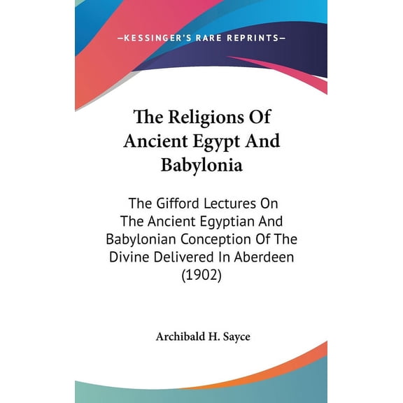The Religions Of Ancient Egypt And Babylonia (Hardcover)