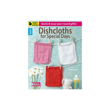 Leisure Arts Dishcloths For Special Days Knitting Book