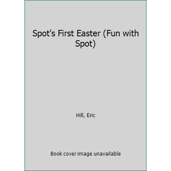 Pre-Owned Spot's First Easter Board Book (Spot Lift the Flap) (Unknown) 0723263612 9780723263616