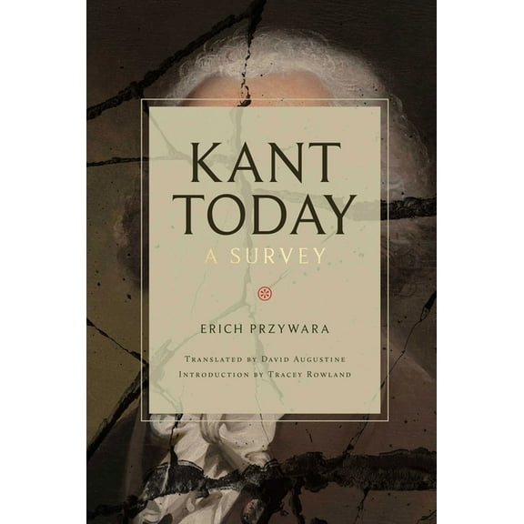 Kant Today: A Survey, (Hardcover)