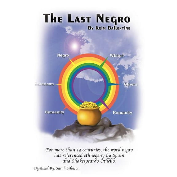 The Last Negro: A Tribal People of Color in the United States