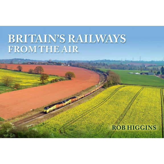 Britain's Railways from the Air (Paperback)