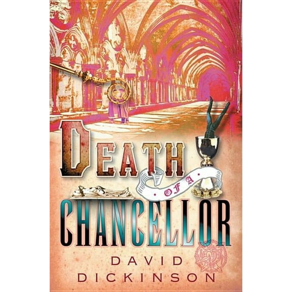 Lord Francis Powerscourt Death of a Chancellor, Book 4, (Paperback)