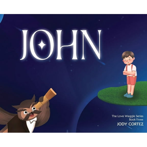 The Love Waggle Series Book Three: John, (Hardcover)