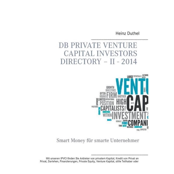 DB Private Venture Capital Investors Directory - II - 2014: Smart Money für smarte Unternehmer, (Paperback)