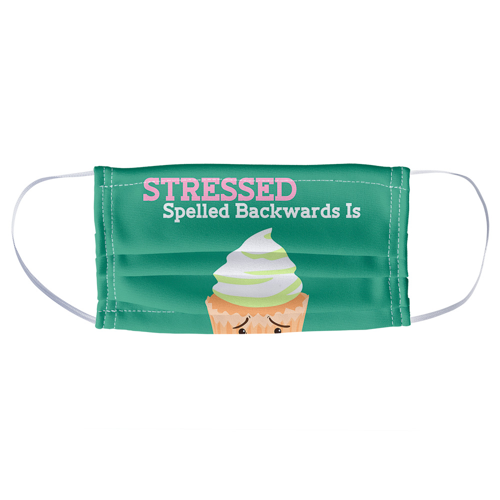Stressed Spelled Backwards is Desserts 1-Ply Reusable Face Mask ...