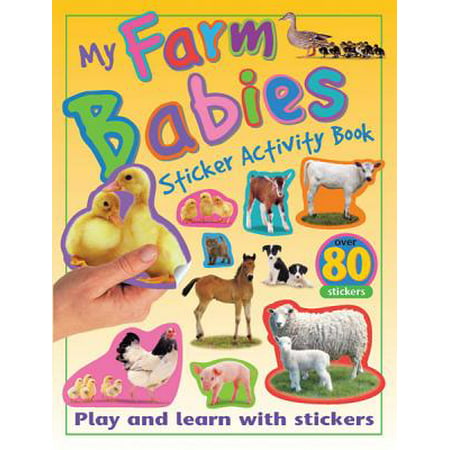 My Farm Babies Sticker Activity Book : Play and Learn with