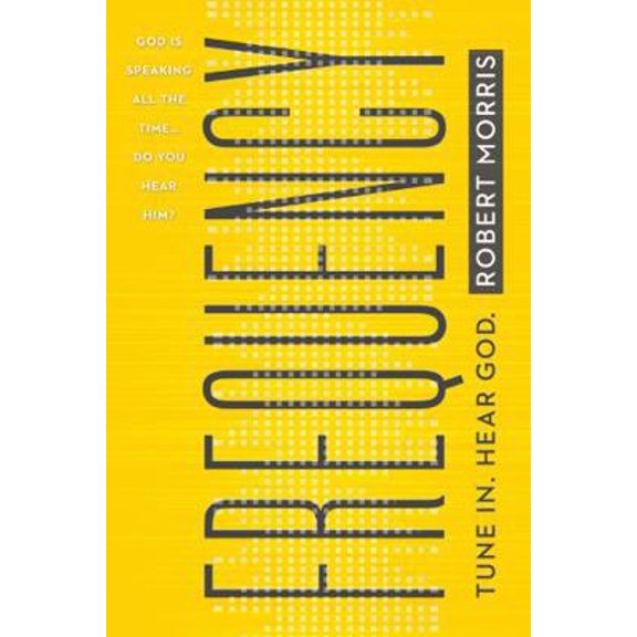 Pre-Owned Frequency: Tune In. Hear God. (Paperback) 0718081099 9780718081096