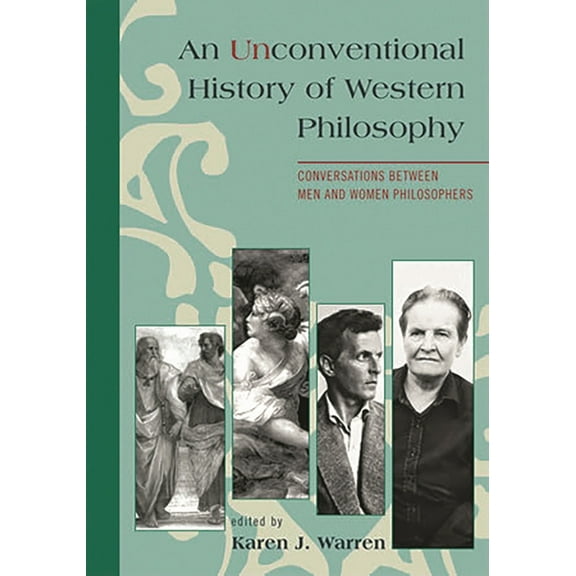 Unconventional History of Western Philosophy: Conversations Between Men and Women Philosophers, (Paperback)