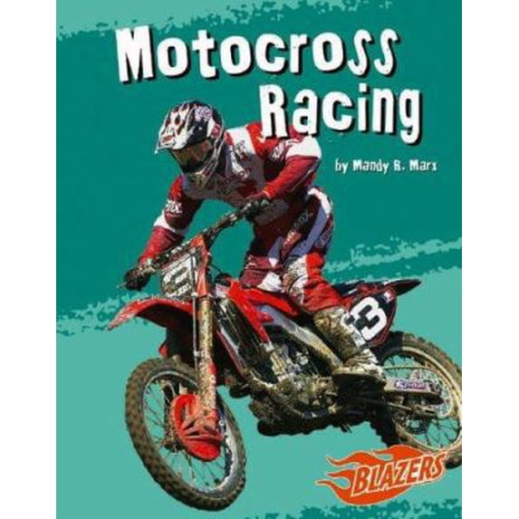 Pre-Owned Motocross Racing (Blazers) (Unknown) 0736854622 9780736854627