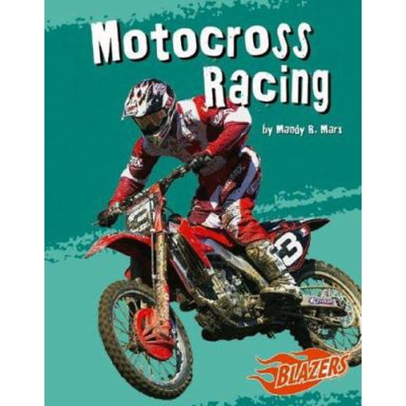 Pre-Owned Motocross Racing (Blazers) (Unknown) 0736854622 9780736854627