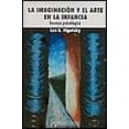 thumbnail image 1 of LA IMAGINACION Y EL ARTE EN LA INFANCIA EDICIONES COYOACAN  LEV VIGOTSKY, 1 of 2