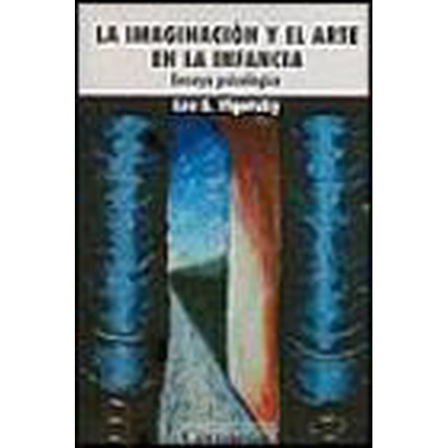 LA IMAGINACION Y EL ARTE EN LA INFANCIA EDICIONES COYOACAN LEV VIGOTSKY
