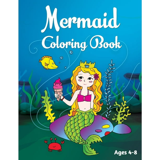 Download Mermaid Coloring Book Ages 4 8 Paperback Walmart Com Walmart Com