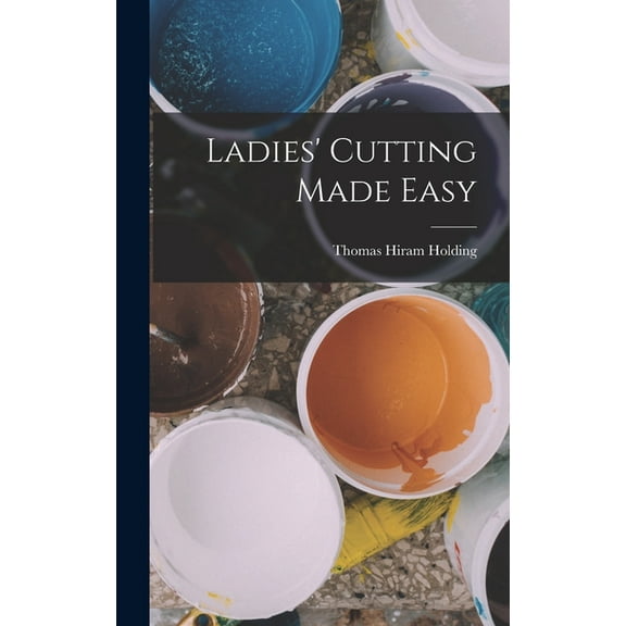 Ladies' Cutting Made Easy (Hardcover)