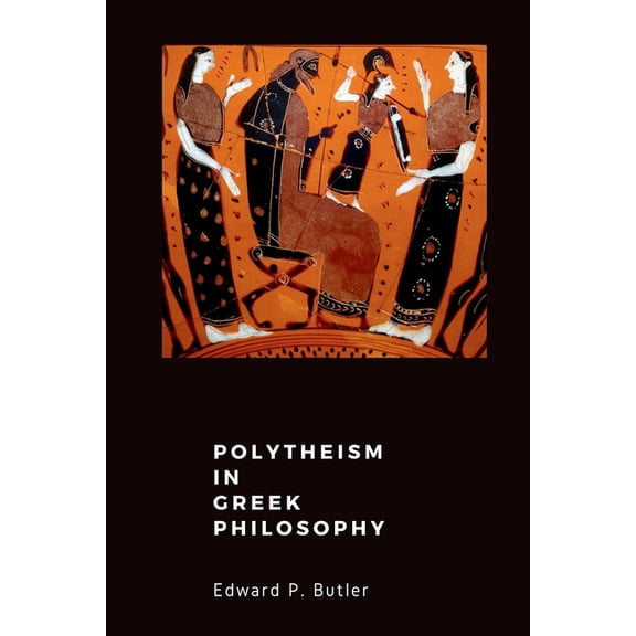 Polytheism in Greek Philosophy, (Paperback)