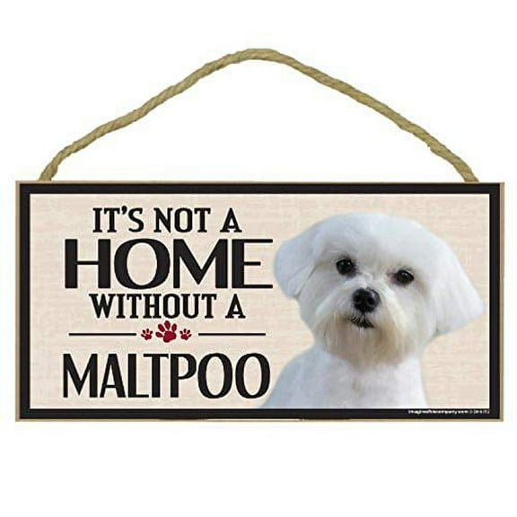 It's Not a Home Without a Maltipoo Wood Sign