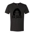 thumbnail image 2 of Ew David Funny Schitt's TV Quote Fan Gift Pop Culture Mens Premium Tri Blend T-Shirt, Vintage Black, Small, 2 of 3