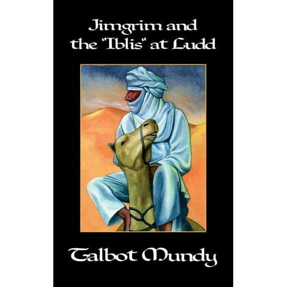 Jimgrim and the "Iblis" at Ludd, (Hardcover)