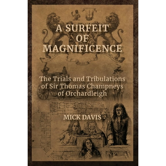 A Surfeit of Magnificence (Paperback)