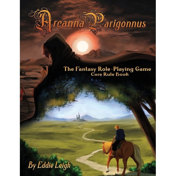 Arcanna Parigonnus: The Fantasy Role-Playing Game, (Paperback)