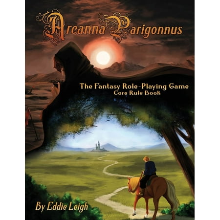 Arcanna Parigonnus: The Fantasy Role-Playing Game (Paperback)