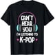 thumbnail image 1 of No Te Escucho, Estoy Escuchando K-pop Playera de Merchandise de K-pop, 1 of 5