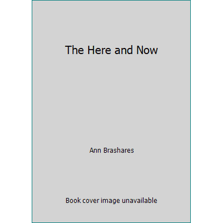 The Here and Now, Used [Paperback]