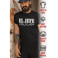 thumbnail image 5 of The Original El Jefe Mens T Shirts The Boss Tee Funny Mexican Humor, 5 of 5