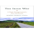 thumbnail image 1 of Pre-Owned The Irish Way: A Walk Through Ireland's Past and Present (Hardcover) 0375504303 9780375504303, 1 of 1