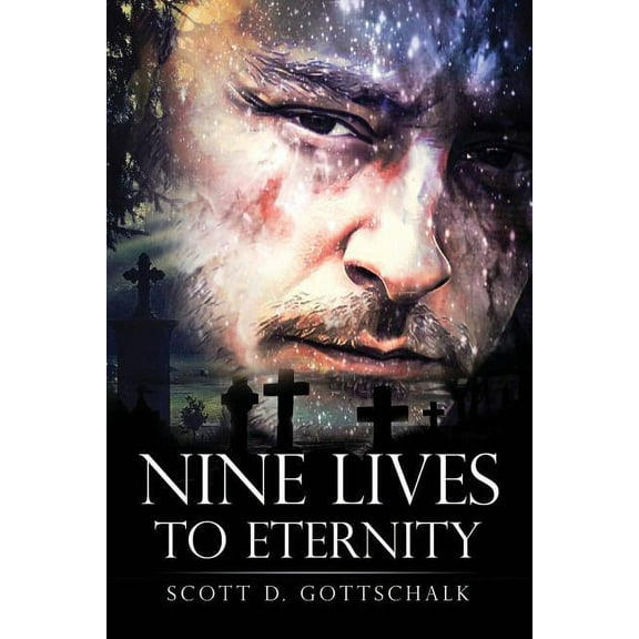 Nine Lives to Eternity
