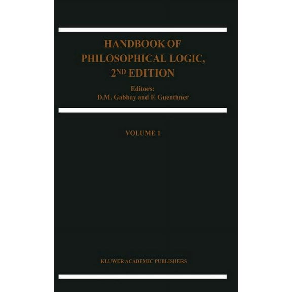 Handbook of Philosophical Logic Handbook of Philosophical Logic, Book 1, (Hardcover)