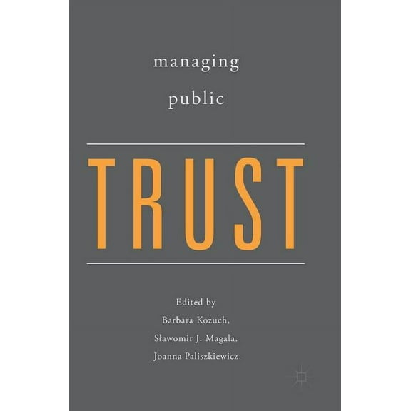 Managing Public Trust, (Hardcover)