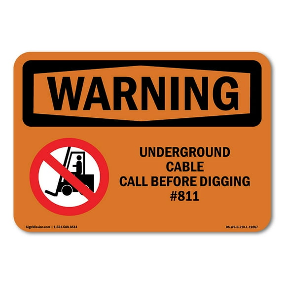 OSHA WARNING Sign - Underground Cable Call Before Digging #811 | Plastic Sign | Protect Your Business, Work Site, Warehouse & Shop Area | Made in the USA