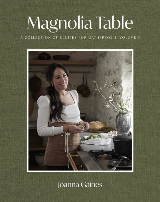 Magnolia Table, Volume 3: A Collection of Recipes for Gathering (Hardcover)