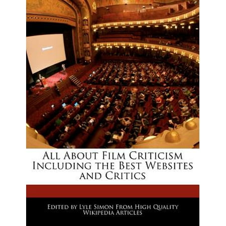 All about Film Criticism Including the Best Websites and (Best Product Testing Websites)