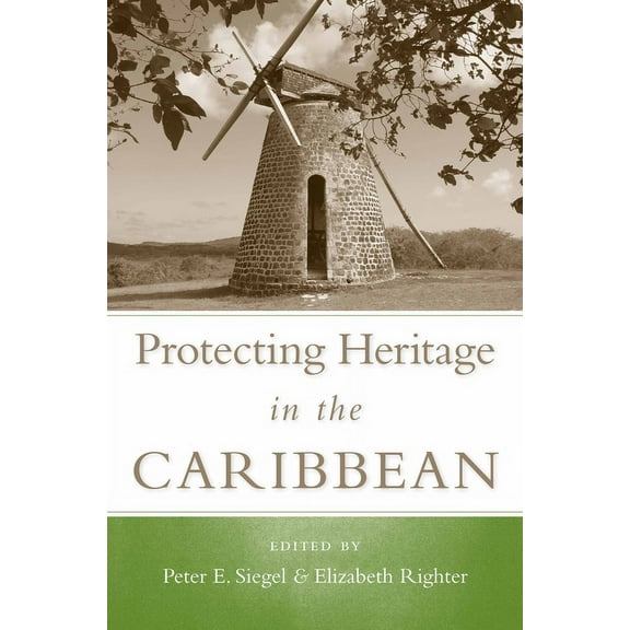 Caribbean Archaeology and Ethnohistory: Protecting Heritage in the  Caribbean (Edition 1) (Paperback)